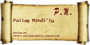 Pallag Mihály névjegykártya